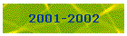 2001-2002