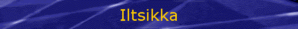 Iltsikka