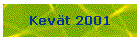 Kev�t 2001