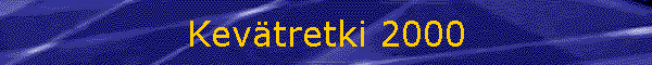 Kev�tretki 2000
