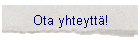 Ota yhteytt&auml;
