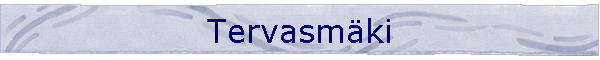 Tervasm�ki