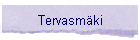 Tervasm�ki